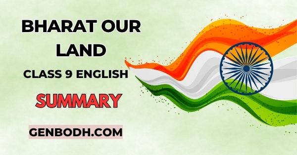 Bharat Our Land Class 9 Summary Kaveri English NCERT